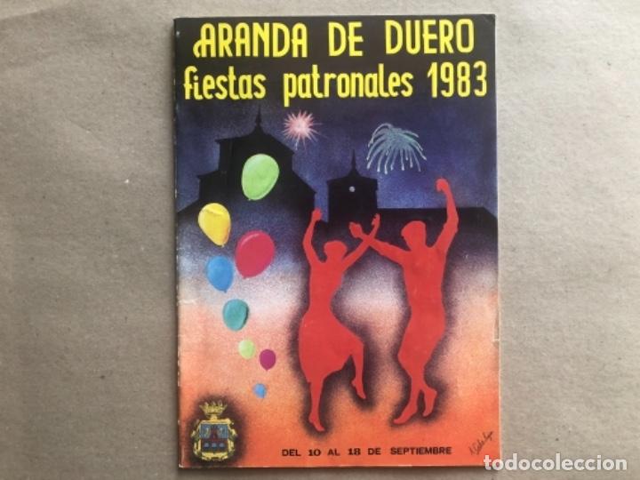 Coleccionismo: ARANDA DE DUERO, PROGRAMA OFICIAL ORIGINAL DE LAS FIESTAS PATRONALES DEL 10 AL 18 SEPTIEMBRE 1983.