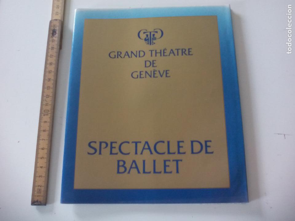 Coleccionismo: Programa de Ballet. Grand Th&eacute;atre de Geneve TEATRO GINEBRA SUIZA spectacle 1982 IBERICA OSCAR ARAIZ
