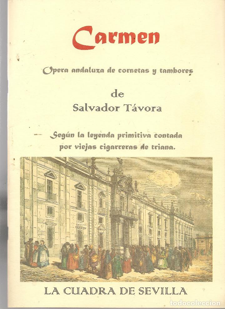 Coleccionismo: CARMEN. OPERA ANDALUZA DE SALVADOR T&Aacute;VORA. LA CUADRA DE SEVILLA. (ST/A16)
