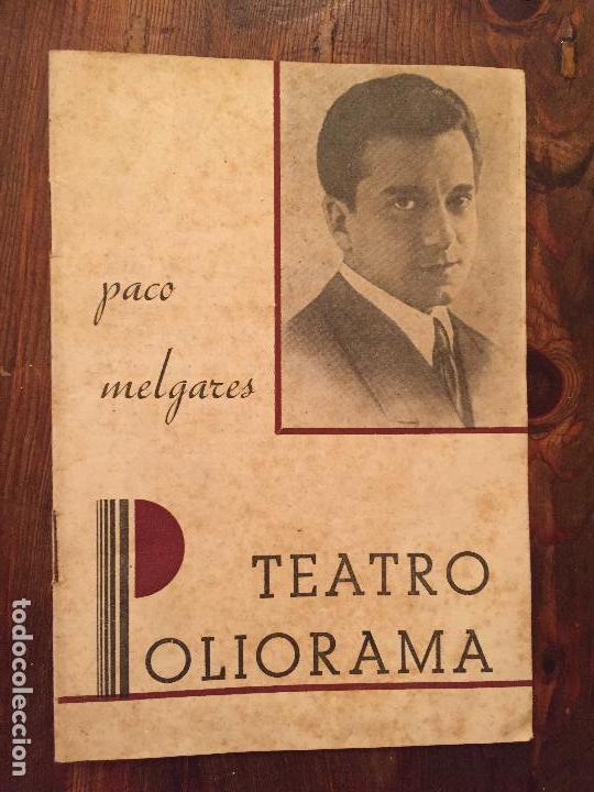 Coleccionismo: Antiguo programa de mano Teatro Poliorama Paco Melgares a&ntilde;os 30-40