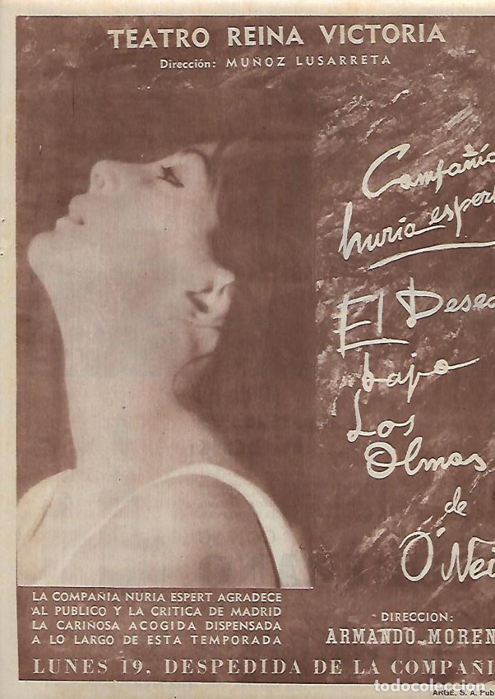 Collectionnisme: A&Ntilde;O 1962 RECORTE PRENSA PUBLICIDAD OBRA TEATRO REINA VICTORIA NURIA ESPERT EL DESEO BAJO LOS OLMOS