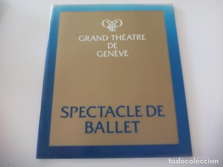Coleccionismo: PROGRAMA LIBRETO DE BALLET. SPECTACLE DE BALLET. 1982. GRAND TH&Eacute;ATRE DE GENEVE TEATRO GINEBRA