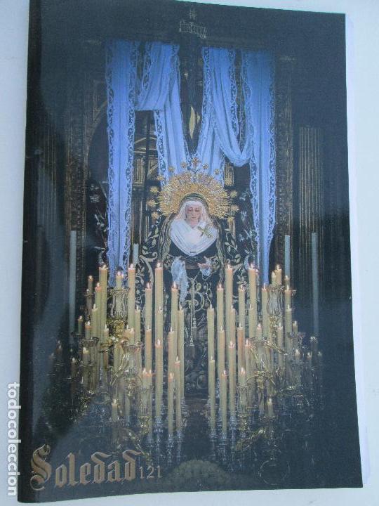 Coleccionismo: HERMANDAD SACRAMENTAL DE LA SOLEDAD DE SEVILLA - BOLETIN N&ordm; 121 FEBRERO 2017