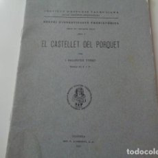 Colecionismo: VALENCIA. 1937. INVESTIGACIÓN PREHISTORICA. SEPARATA EL CASTELLET DEL PORQUET. DEDICADO CON AUTOGRA.. Lote 132683974