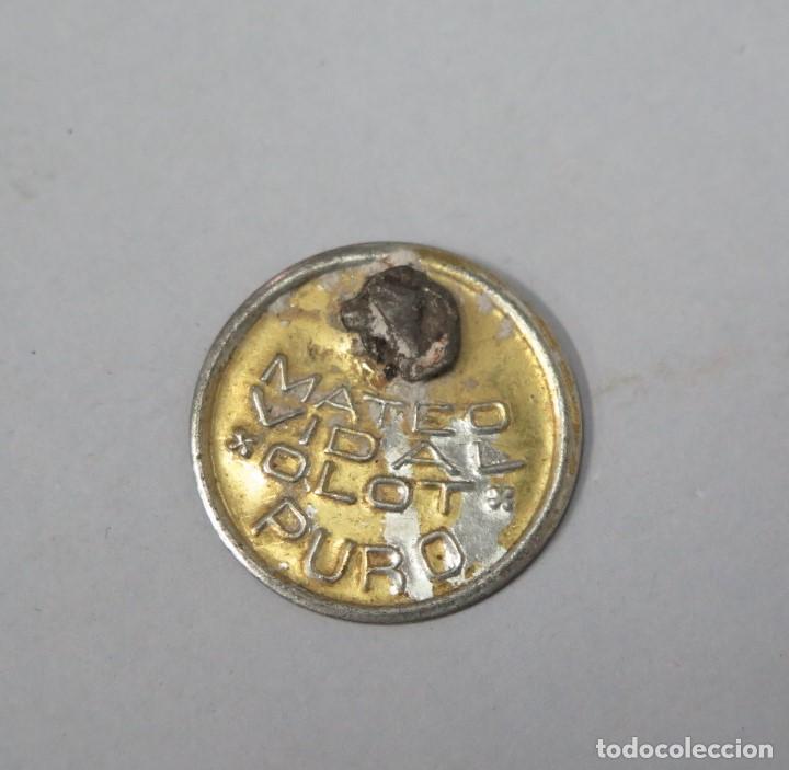 Colecionismo: CHAPA MATEO VIDAL OLOT PURO