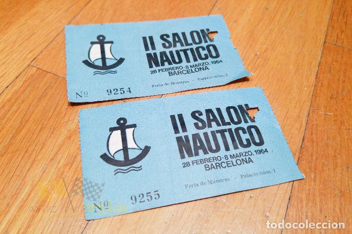 Coleccionismo: Entradas al II Sal&oacute;n Nautico Internacional de Barcelona - 1964