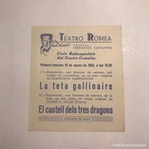 Teatro Romea. Programa de mano. La teta gallinaire. El castell dels tres dragons. 1950