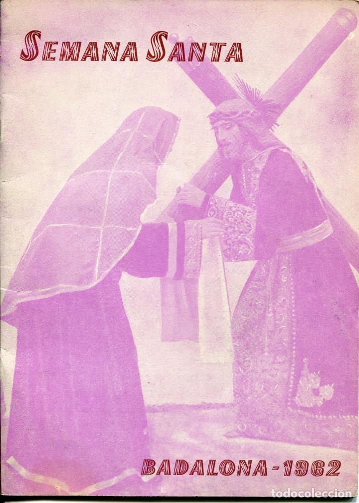 Coleccionismo: BADALONA-PROGRAMA SEMANA SANTA A&Ntilde;O 1962- - Foto 1