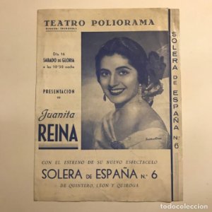 Teatro Poliorama. Programa de mano. Juanita Reina. Solera de España. 22,4x16,8cm
