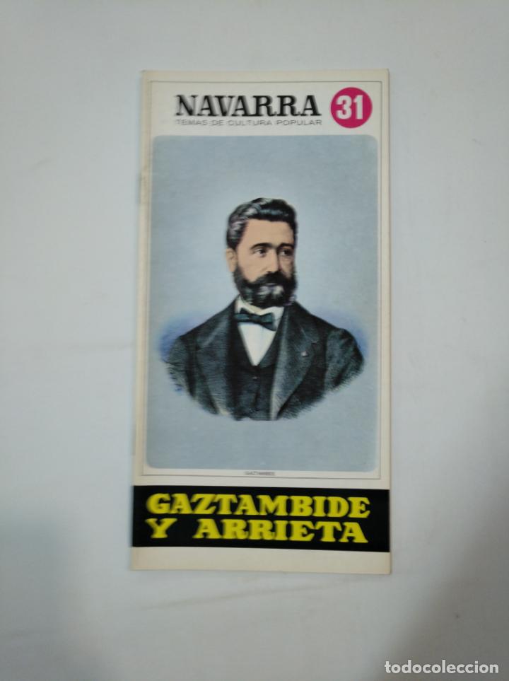 Coleccionismo: NAVARRA. TEMAS DE CULTURA POPULAR N&ordm; 31. GAZTAMBIDE Y ARRIETA. TDKR23