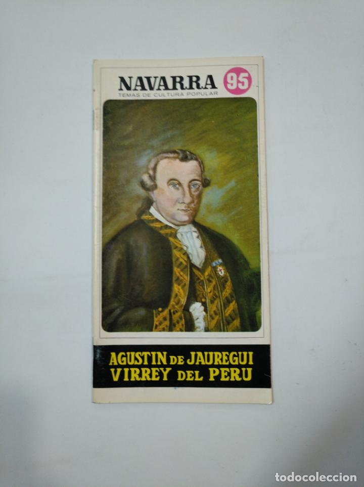 Coleccionismo: NAVARRA. TEMAS DE CULTURA POPULAR N&ordm; 95. AGUST&Iacute;N DE JA&Uacute;REGUI, VIRREY DEL PER&Uacute;. TDKR23