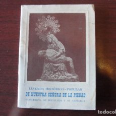 Coleccionismo: LEYENDA HISTÓRICO-POPULAR DE NUESTRA SEÑORA DE LA PIEDAD COMPATRONA DE IGUALADA - 1943 - IMPECABLE