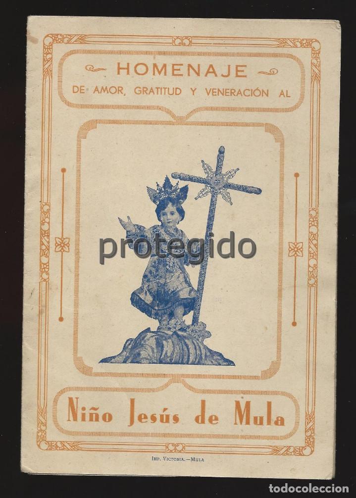 Coleccionismo: HOMENAJE DE AMOR, GRATITUD Y VENERACI&Oacute;N AL NI&Ntilde;O JES&Uacute;S DE MULA. MULA 8 SEP. DE 1933. MULA, MURCIA.