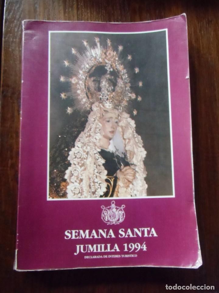 Coleccionismo: JUMILLA(Murcia) SEMANA SANTA 1994. REVISTA OFICIAL.