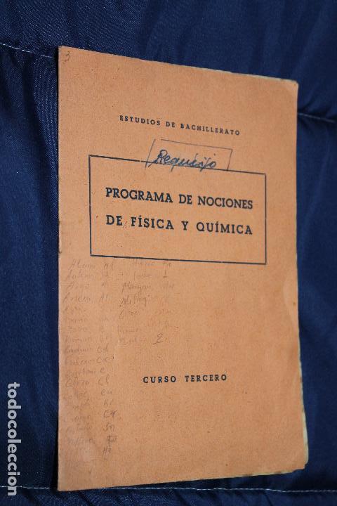 Sammelleidenschaft Papier: PROGRAMA DE NOCIONES DE FISICA Y QUIMICA, TERCER CURSO, ESTUDIOS BACHILLERATO
