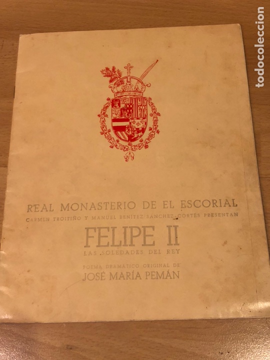 Coleccionismo: Programa teatro monasterio escorial Felipe II soledades rey.mary carrillo amelia De la Torre 1957