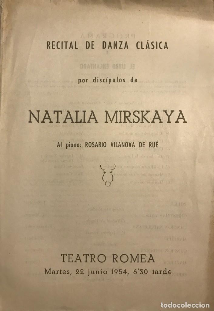 1954 Teatro Romea. Programa de mano. Recital de danza clásica. Natalia Mirskaya 17,4×24,6 cm