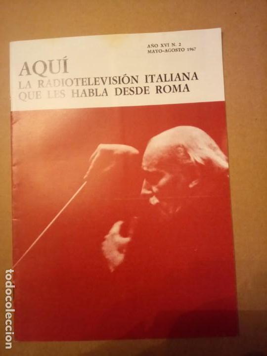 Collezionismo: AQU&Iacute;, PUBLICACI&Oacute;N DE LA RAI. MAYO AGOSTO 1967
