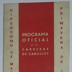 Coleccionismo: PROGRAMA OFICIAL DE LAS CARRERAS DE CABALLOS. HIPÓDROMO DE MADRID.. Lote 154698290