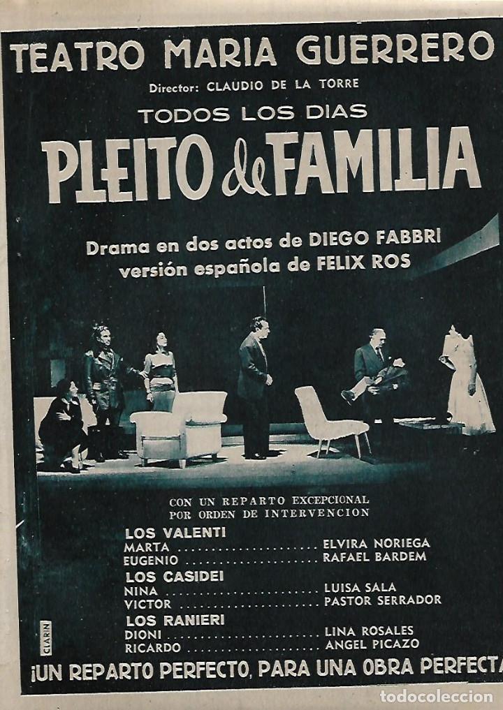 Collecting paper: A&Ntilde;O 1956 RECORTE PRENSA PUBLICIDAD OBRA TEATRO MARIA GUERRERO PLEITO DE FAMLIA FELIX ROS