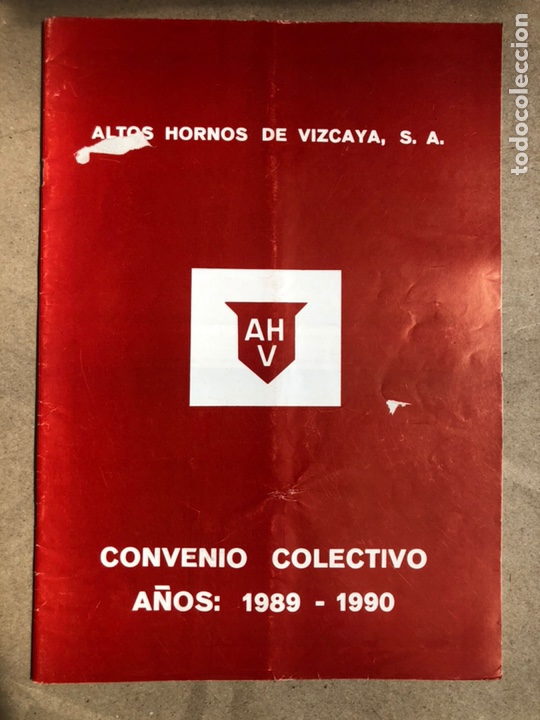 Coleccionismo: ALTOS HORNOS DE VIZCAYA, S.A. CONVENIO COLECTIVO A&Ntilde;OS: 1989 - 1990.