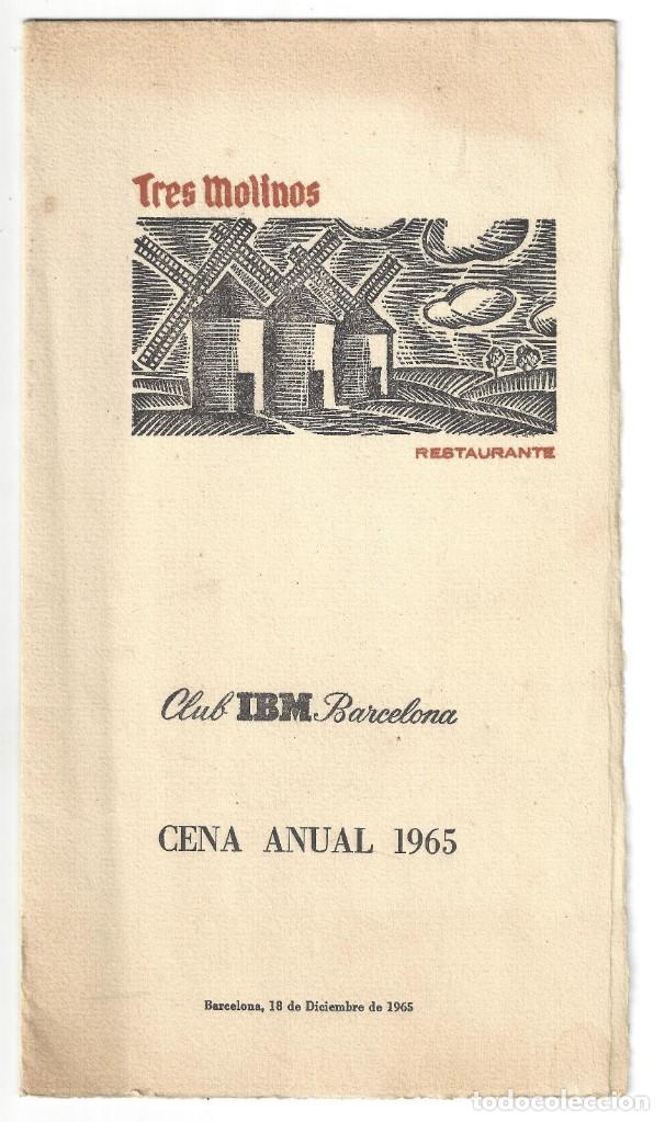 Coleccionismo: CARTA MEN&Uacute;- RESTAURANTE TRES MOLINOS. CLUB IBM. CENA ANUAL. BARCELONA- 1965