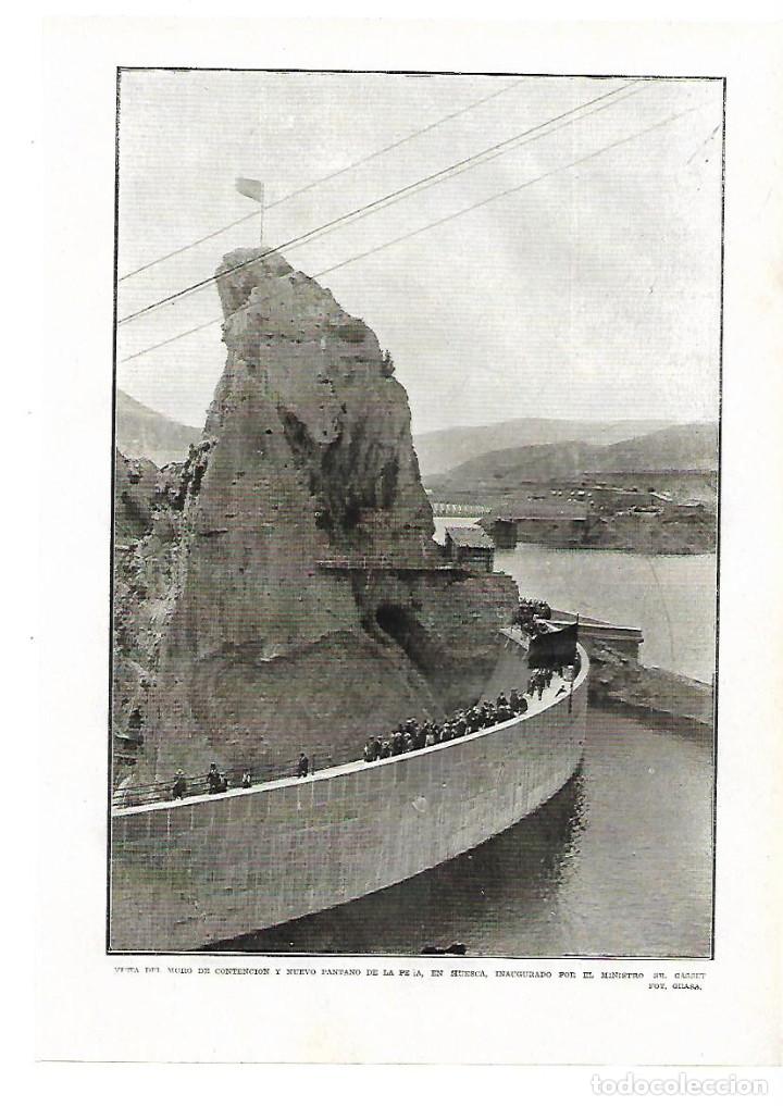 Collezionismo: A&Ntilde;O 1913 RECORTE PRENSA MURO DE CONTENCION NUEVO PANTANO DE LA PE&Ntilde;A HUESCA INAUGURACION GASSET