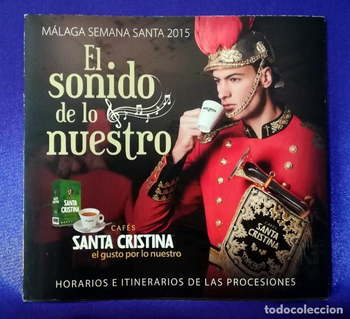 Coleccionismo: Semana Santa M&aacute;laga 2015. Itinerario / Programa de Mano. Caf&eacute;s Santa Cristina