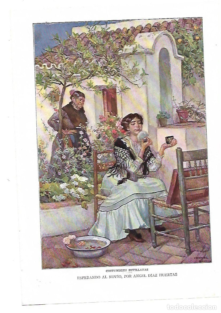 Collezionismo: A&Ntilde;O 1913  PINTURA DIBUJO REPRODUCCION LAMINA ANGEL DIAZ HUERTAS ESPERANDO AL NOVIO COSTUMBRE SEVILLA