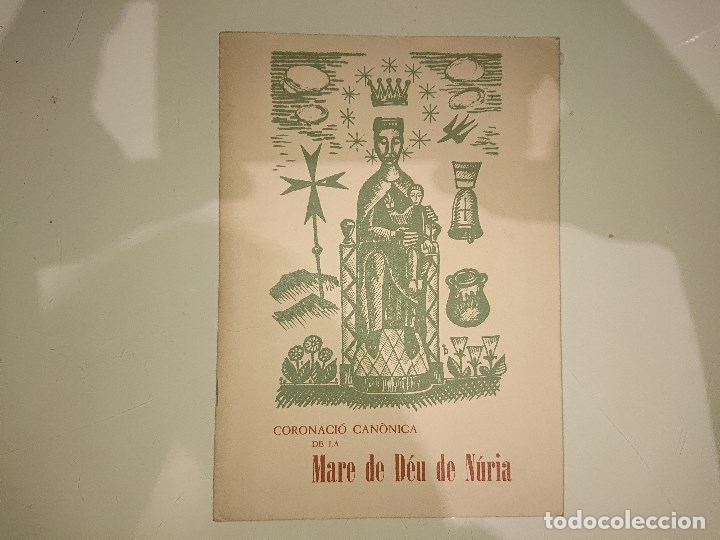 Coleccionismo: CORONACION CANONICA de la Mare de Deu de Nuria ,1967 , contine fotos y esta escrita en Catalan