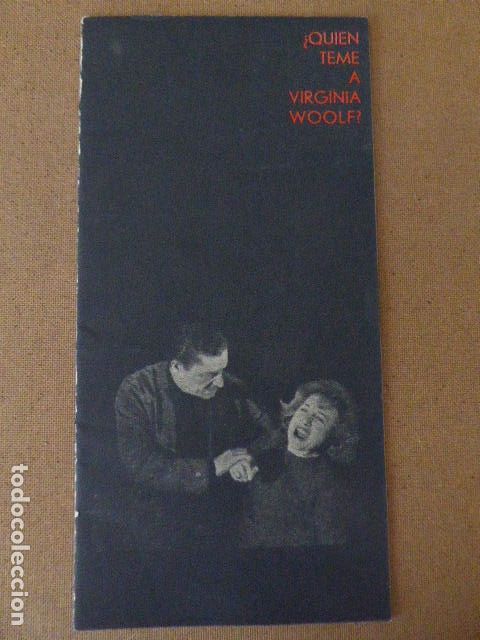 Coleccionismo: PROGRAMA DE TEATRO.  &iquest; QUIEN TEME A VIRGINIA WOOLF ?  TEATRO GOYA.  1966.  14 PP.  ILUSTRADO.