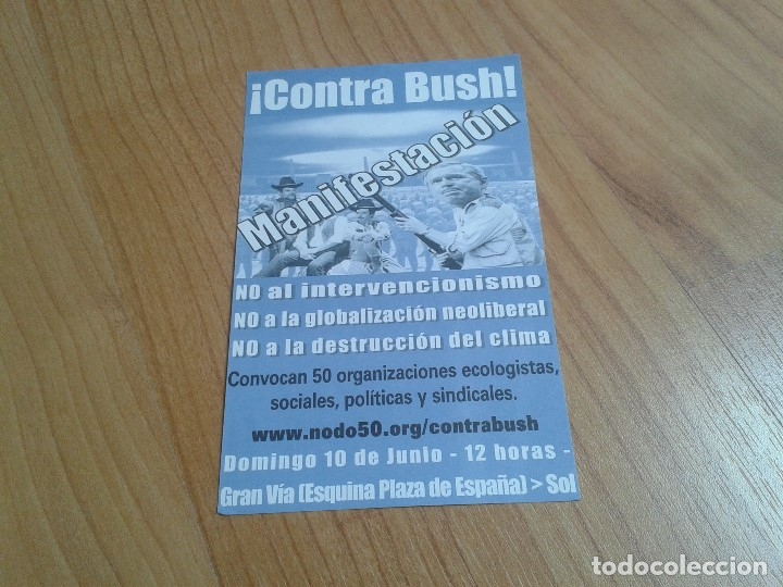 Coleccionismo: Panfleto -- Contra Bush -- No a la destrucci&oacute;n del Clima -- Nodo -- 10 Junio 2001, Gran V&iacute;a - Madrid