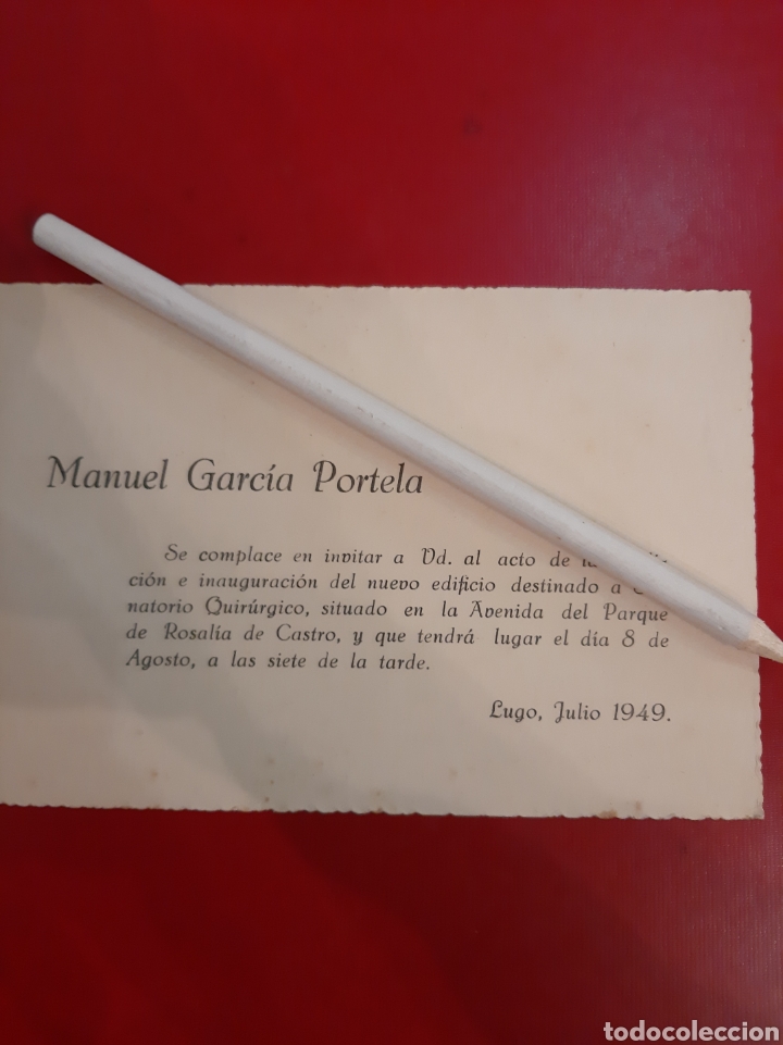 Collectionnisme: 1949 Lugo invitaci&oacute;n inauguraci&oacute;n Sanatorio Quir&uacute;rgico avda Parque Rosalia