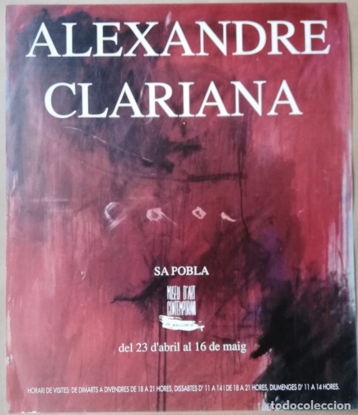 Coleccionismo: Alexandre Clariana - exposici&oacute;n en Sa pobla - a&ntilde;os 90