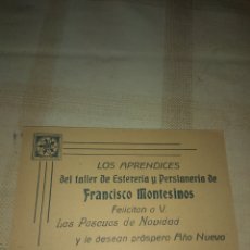 Coleccionismo: TARJETA AGUINALDO - NAVIDAD - APRENDICES DEL TALLER DE ESTERERIA Y PERSIANERIA FRANCISCO MONTESINOS. Lote 184585820