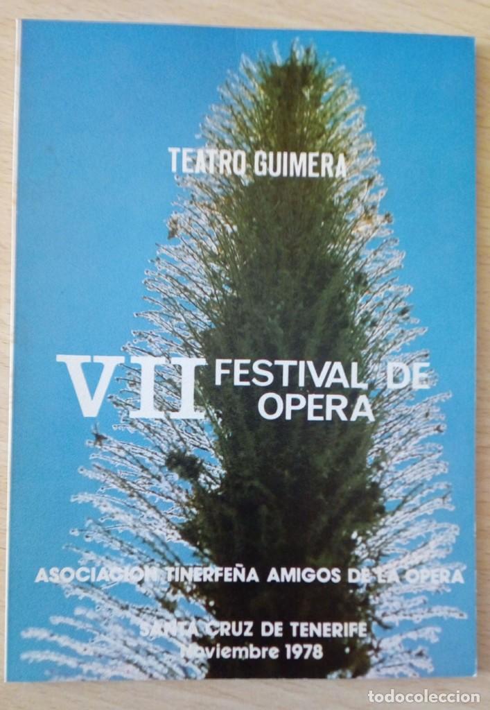 Coleccionismo: Libreto VII Festival de Opera Teatro Guimer&aacute; Santa Cruz de Tenerife 1978