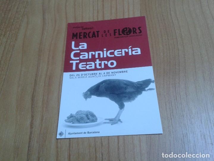 Coleccionismo: La Carnicer&iacute;a Teatro -- Rodrigo Garc&iacute;a -- Mercat de les Flors -- Barcelona -- Tarjeta promocional