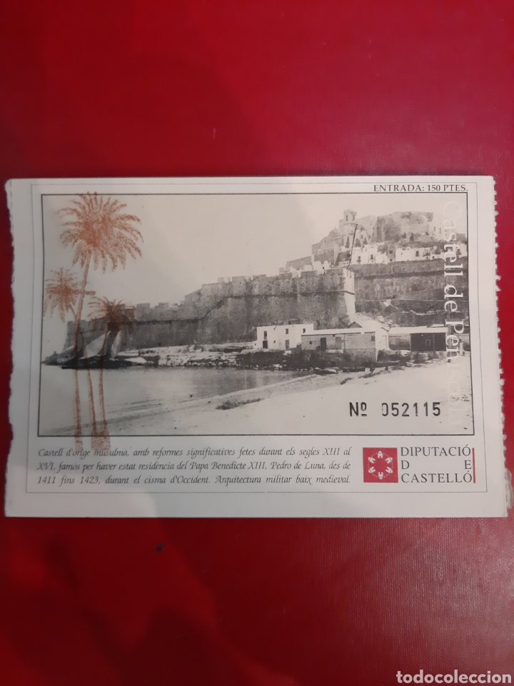 Colecionismo: Entrada Castell de pe&ntilde;&iacute;scola Diputaci&oacute;n Castell&oacute;