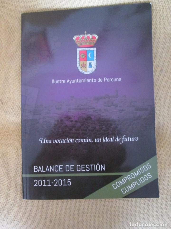Coleccionismo: BALANCE DE GESTION AYUNTAMIENTO DE PORCUNA 2011 2015