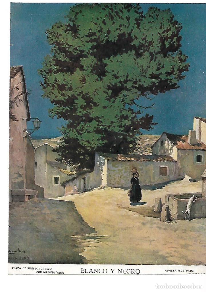 Collectionnisme: A&Ntilde;O 1909 RECORTE PRENSA PINTURA ORUSCO PLAZA DE PUEBLO POR MEDINA VERA DIBUJO REPRODUCCION