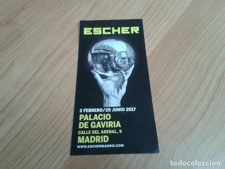Coleccionismo: Escher -- Programa de mano, d&iacute;ptico -- Exposici&oacute;n retrospectiva -- Palacio de Gaviria, Madrid, 2017