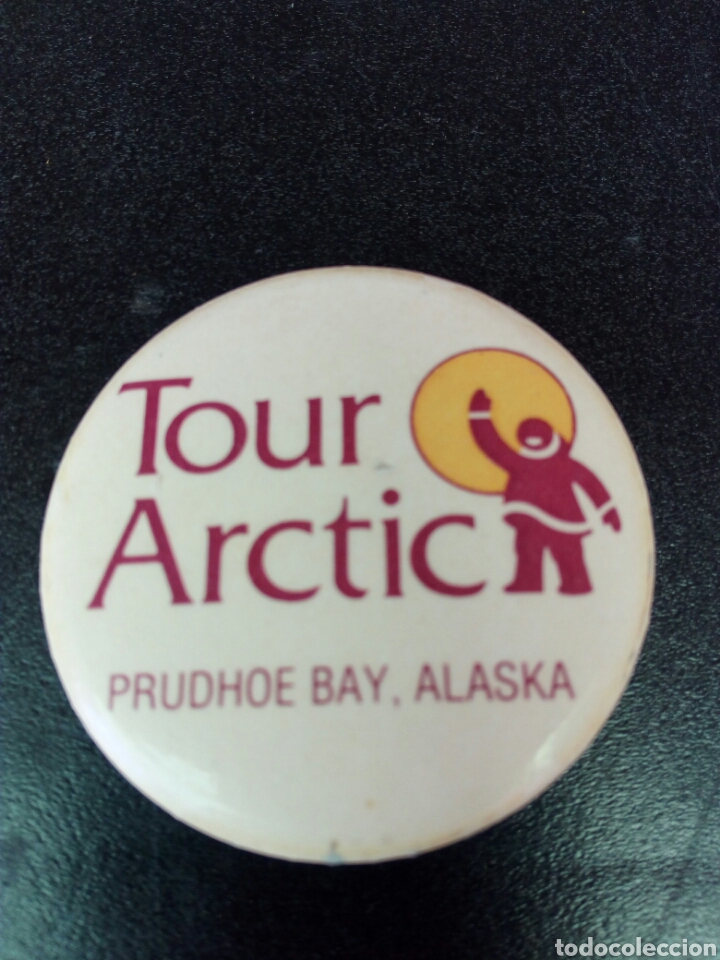 Coleccionismo: Chapa Prudhoe bay Alaska Tour Artic 80'sUSA