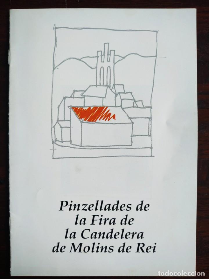 Coleccionismo: Pinzellades de la Fira de la candelera Molins de Rei 1992 sintesis historia de la fira 141&ordm; edicion