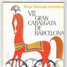 Coleccionismo: FIESTAS DE LA MERCED 1965 VII GRAN CABALGATA DE BARCELONA REAL CÍRCULO ARTÍSTICO. Lote 205782012