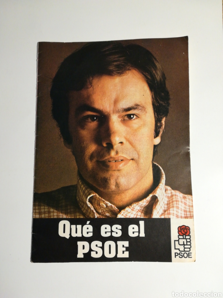 Coleccionismo: Programa propaganda pol&iacute;tica Psoe. Qu&eacute; es el Psoe? . Diptico tama&ntilde;o A5. A&ntilde;o 1977