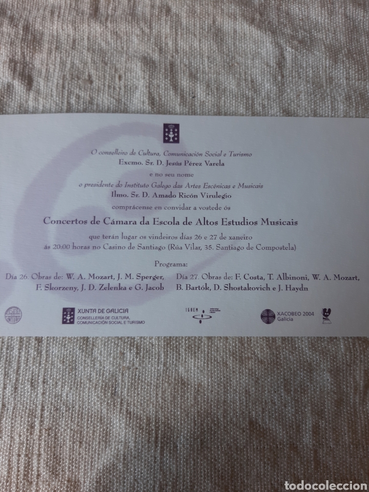 Coleccionismo: Concierto invitaci&oacute;n conselleiro Jes&uacute;s P&eacute;rez VARELA Santiago de Compostela Xacobeo 2004 xunta