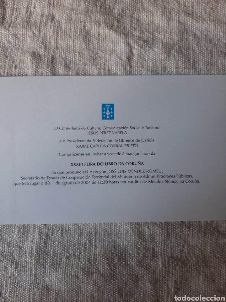 Coleccionismo: Invitaci&oacute;n xunta Galicia jes&uacute;s P&eacute;rez VARELA XXVIII libro la Coru&ntilde;a preg&oacute;n Jos&eacute; luis M&eacute;ndez VARELA