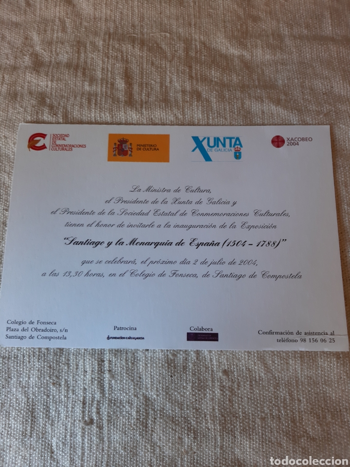 Coleccionismo: MINISTRA CULTURA Y PRESIDENTE XUNTA INVITACI&Oacute;N EXPOSICI&Oacute;N SANTIAGO Y LA MONARQU&Iacute;A ESPA&Ntilde;A 1504/1788