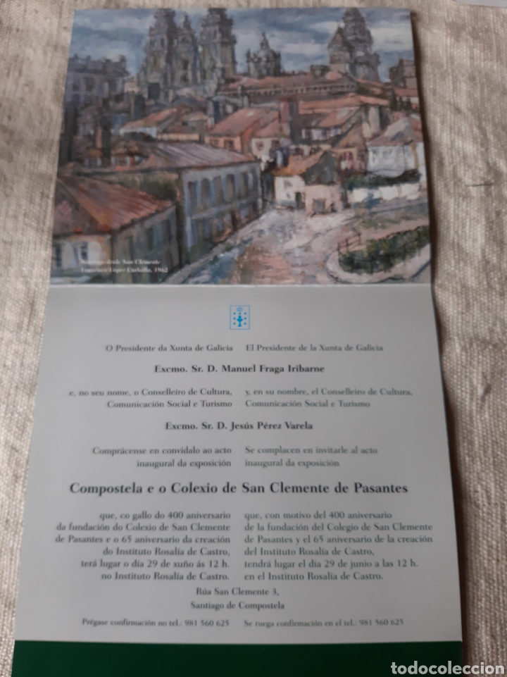 Colecionismo: INVITACI&Oacute;N COMPOSTELA COLEGIO SAN CLEMENTE DE PASANTES EXPOSICI&Oacute;N PRESIDENTE XUNTA MANUEL FRAGA