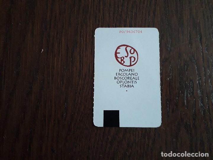 Coleccionismo: ticket entrada ruinas de Pompeya, Italia a&ntilde;o 2015